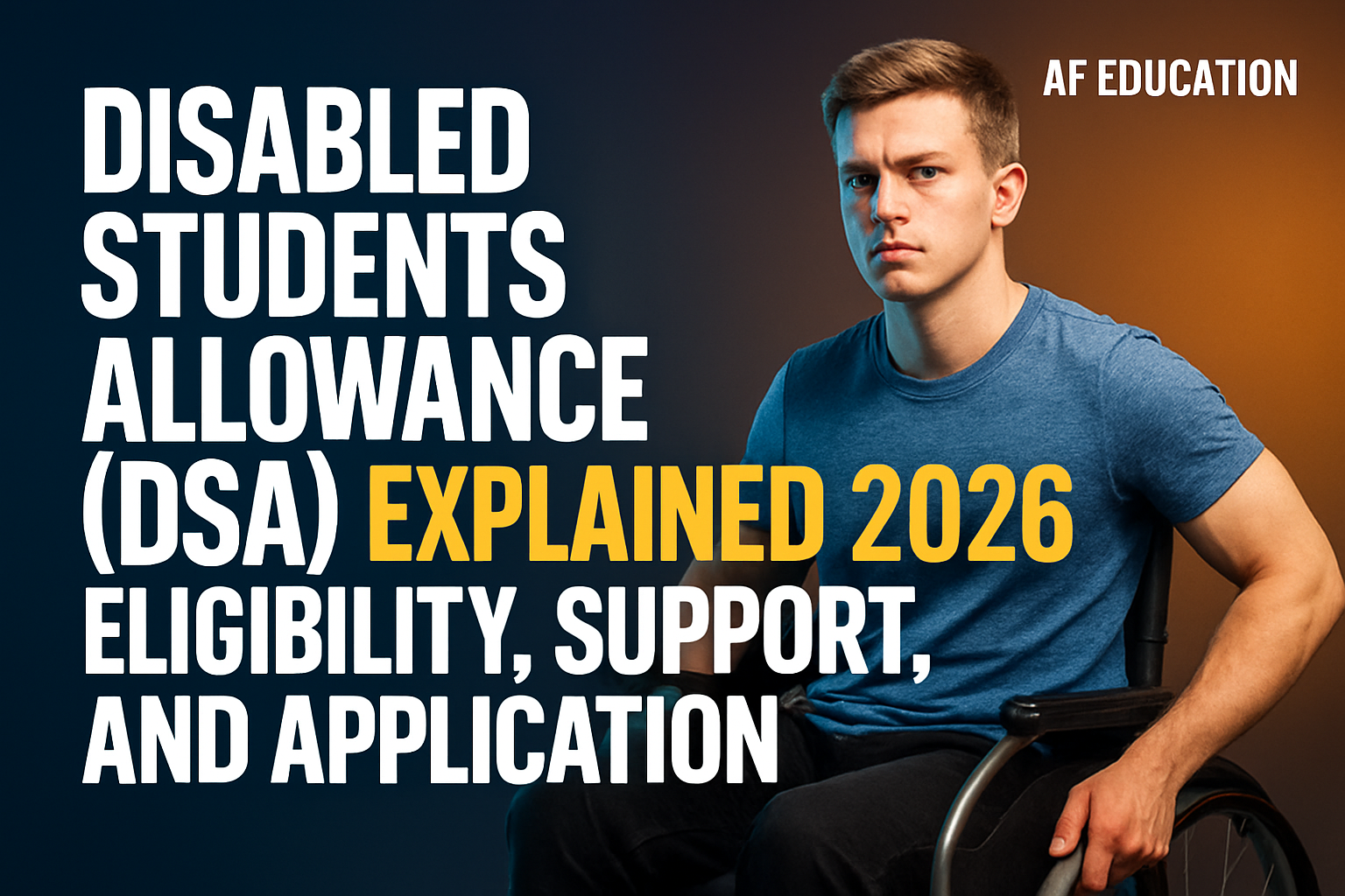 Disabled Students Allowance (DSA) Application Process